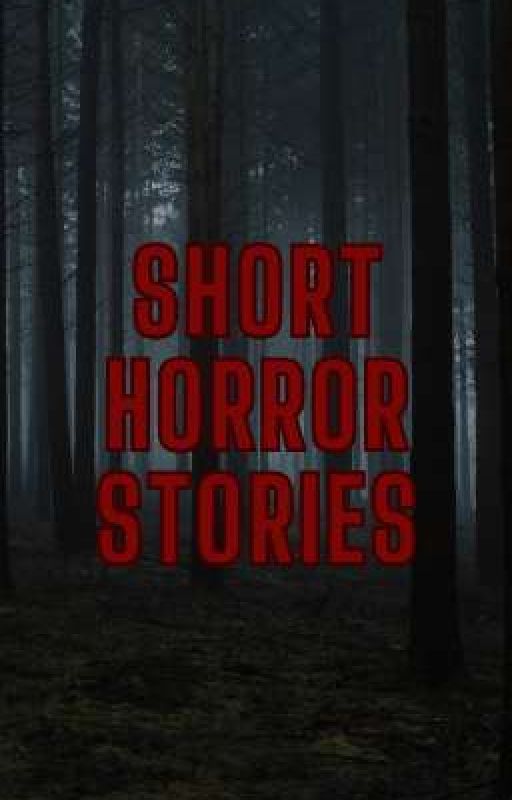 Short Horror Stories  by Talesmith42