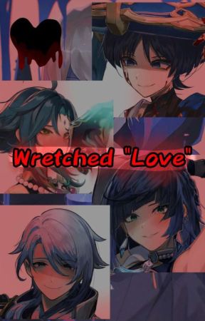 Wretched "Love" || SEASON 2 || by Leafzone