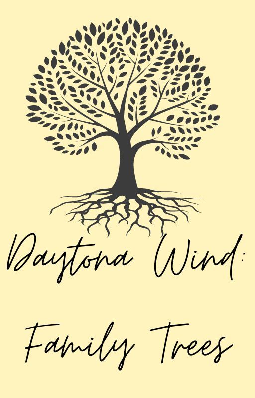 Daytona Wind Family Trees by Writer_Retreat