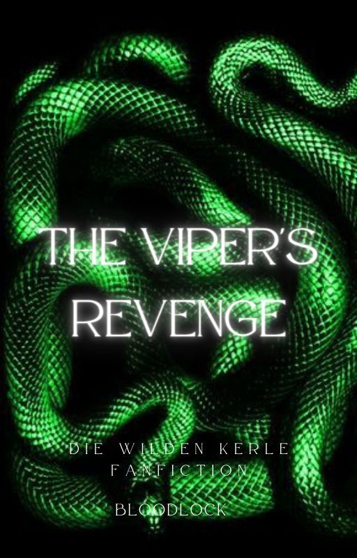 The Viper's Revenge (DWK Fanfiction) by bloodlock