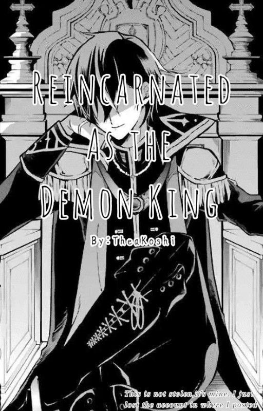 Reincarnation of the Demon King (𝚁𝚎𝚞𝚙𝚕𝚘𝚊𝚍) by TheaKoshi