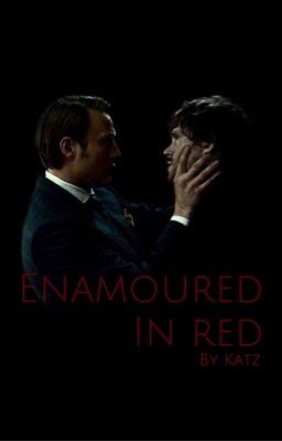 Enamored in Red: The Love Story of Hannibal and Will cover