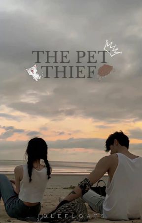 The Pet Thief | 18  by idlefloats