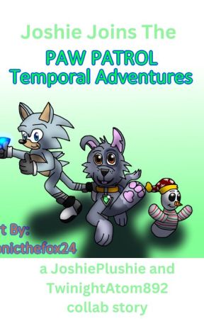 Joshie joins the paw patrol: Temporal Adventures by twinightatom892