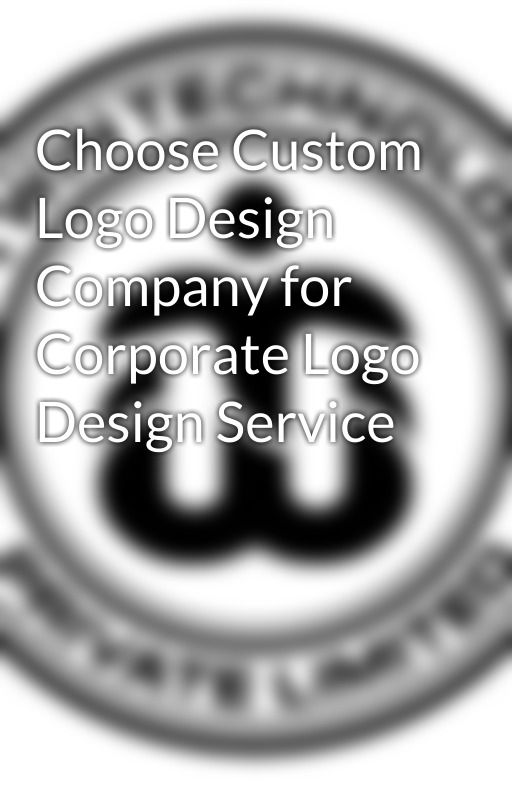 Choose Custom Logo Design Company for Corporate Logo Design Service by testwintechnology