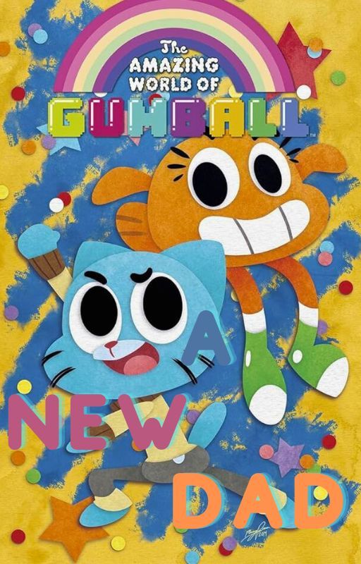 The Amazing World Of Gumball: A New Dad by True_Guard