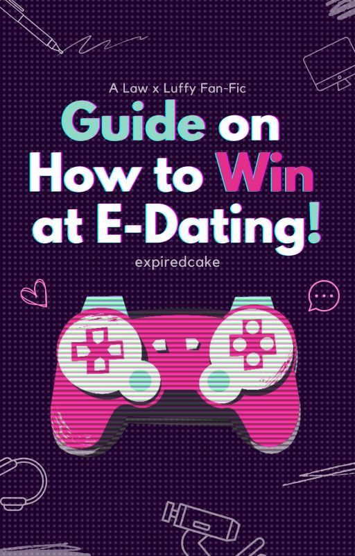 Guide on How to Win at E-Dating! [One Piece Law x Luffy] by cakecanbake