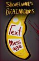 Text Message - Shovelware's Brainrooms AU by fergiestraw