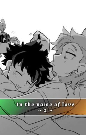 ɪɴ ᴛʜᴇ ɴᴀᴍᴇ ᴏғ ʟᴏᴠᴇ [rodydeku]  by Kim0ky4n