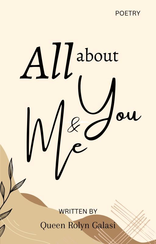 All About You And Me by rolyn_writes