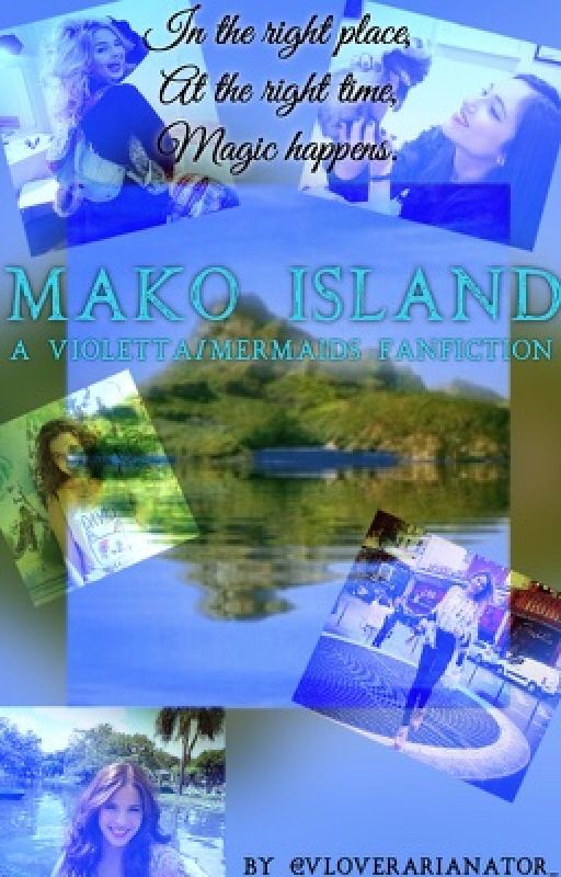 Mako Island {Violetta/Mermaids} by VLoverArianator_