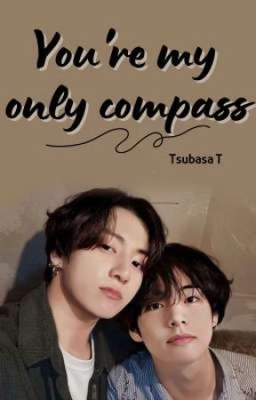 You're my only compass [KookV] by Tsubasa-Tenjuu