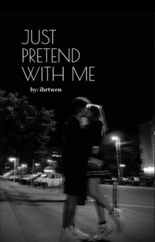 Just Pretend With Me by ihrtwen