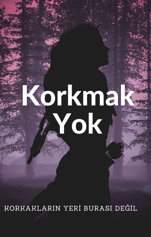 KORKMAK YOK by DilaraYlmaz546205