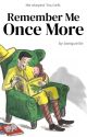 Remember Me Once More | Ted Shackleford (The Man in The Yellow Hat) x f. Reader by banguette