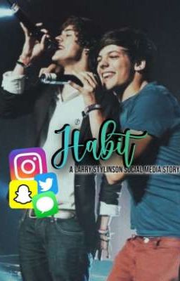 Habit • A Larry Stylinson Social Media Story • cover