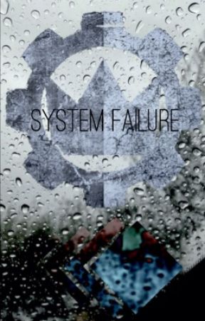 System Failure (A Hayden Tree x Brandon Hoover Story) by OfMiceAndReality