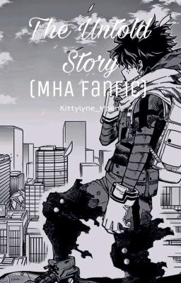 The Untold Story (MHA Fanfic) cover