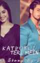 Katputli Teri Mein by FaiNatFanFictions