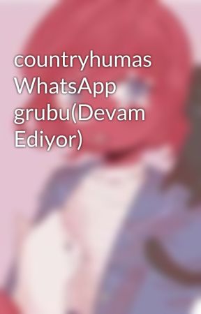 countryhumas WhatsApp grubu(Devam Ediyor) by Turkye_love47