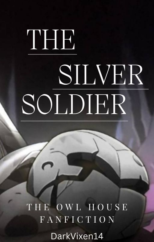 The Silver Soldier (The Owl House) by darkvixen14