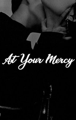 At Your Mercy •Vegas x Kim•/•Macau x Porchay• cover