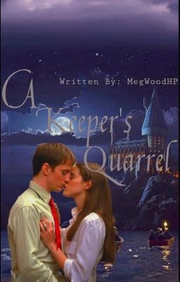 A Keeper's Quarrel {Oliver Wood x Reader} cover