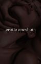 erotic oneshots by Arttt246