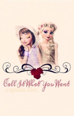 Call It What You Want{Wattys2015} by lantorns