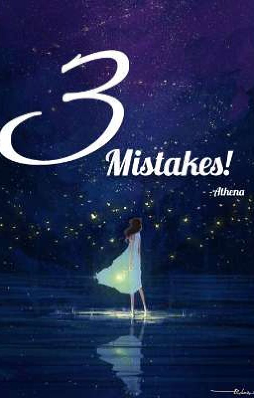 3 Mistakes  by ShyniRahul