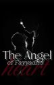 The Angel Of Fayyadh's Heart [Slow Update] by Thesyypee_