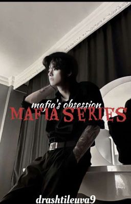 MAFIA'S OBSSESSION(KTH FF) 21  CONTENT  cover