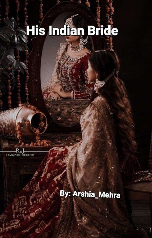 His Indian Bride by Arshia_mehra