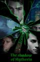 The Shadow of Slytherin by LucyGray1864