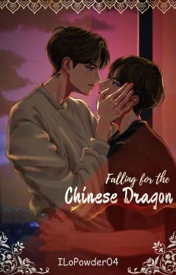 Falling For The Chinese Dragon - [BL] [ONGOING] cover