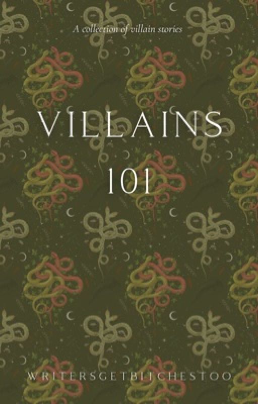 Villains 101 by writersgetbitchestoo