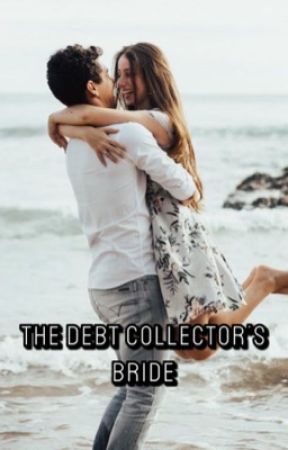 The Debt Collector's Bride by storyltime