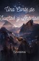 Una Corte de Sueños y Anhelos --ACOTAR by cursedarai