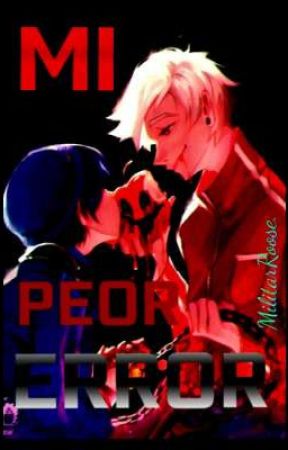 MI PEOR ERROR [Rubius] by MilitarR00se