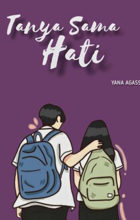 Tanya Sama Hati (slow update) by YanaaAgasshi