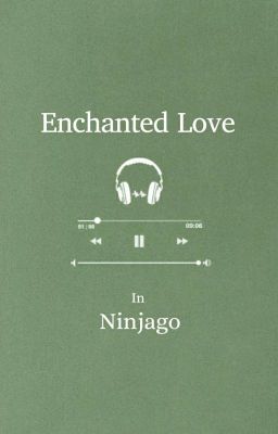 Enchanted Love in Ninjago [A Lloyd x Male Reader Fanfiction] cover