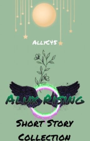 𝐏𝐀𝐑𝐀𝐃𝐎𝐗 • Alux Rising Short Stories  by AllyC45