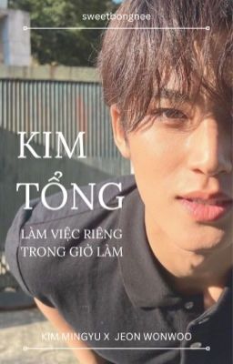 |Meanie| Kim tổng làm việc riêng trong giờ làm cover