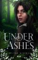 Under the Ashes by Selenewrite