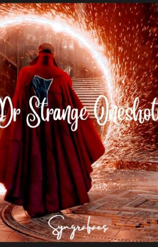 Dr Strange Oneshots  by Syngrafaes09