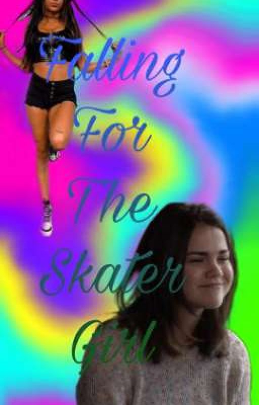 Falling For The Skater Girl {Cora Jade} by bi_slytherin2007