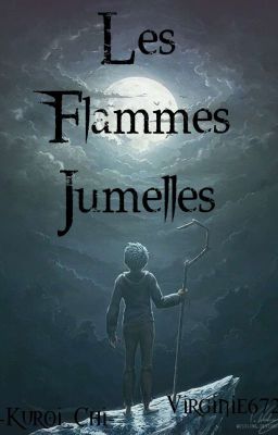 Les Flammes Jumelles {Jack × Reader} cover