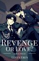 Revenge or Love? {Ereri} by Milanaamago