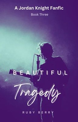 Beautiful Tragedy/ Book three in the Beautiful Series/ A Jordan Knight Fanfic ✔️ cover