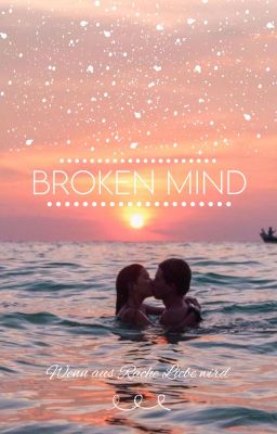 Broken Mind - Wenn aus Rache Liebe wird 2 cover